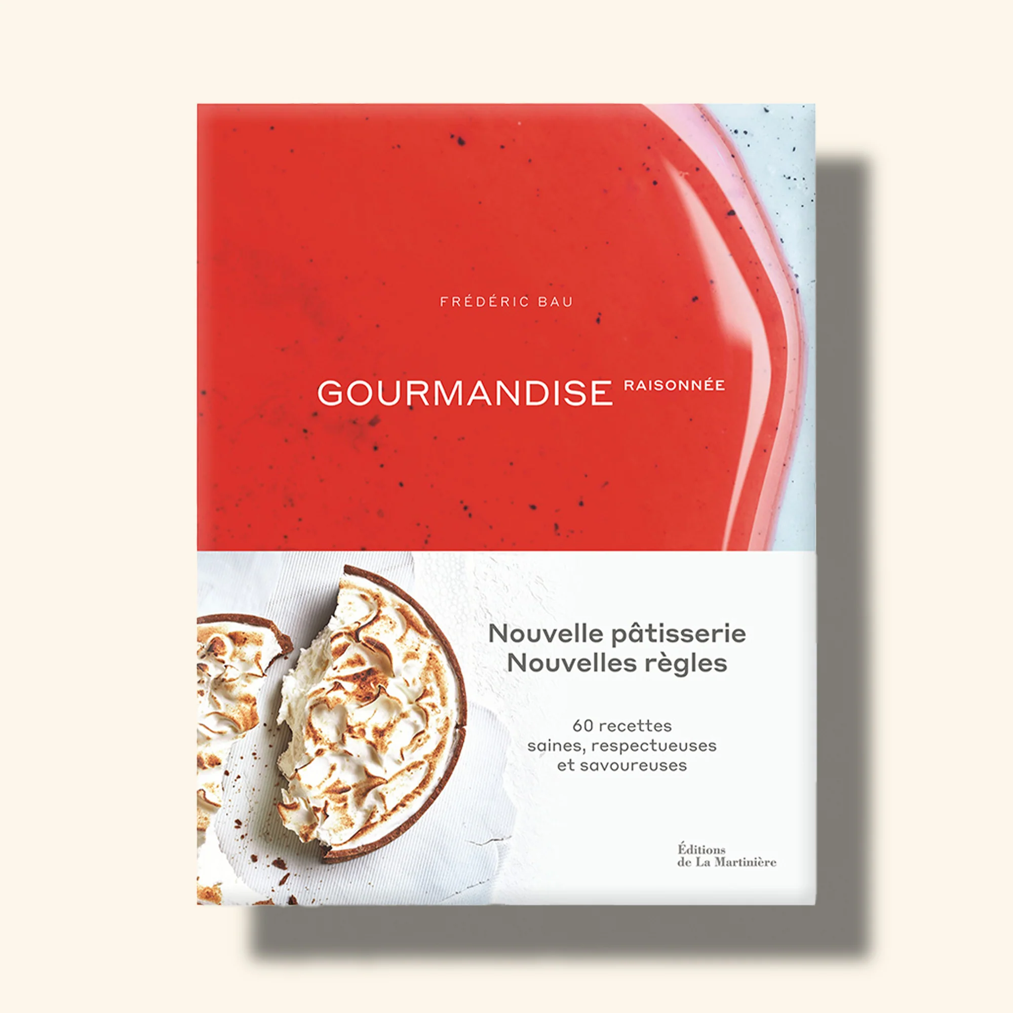 Livre Gourmandise Raisonnée - Frédéric Bau
